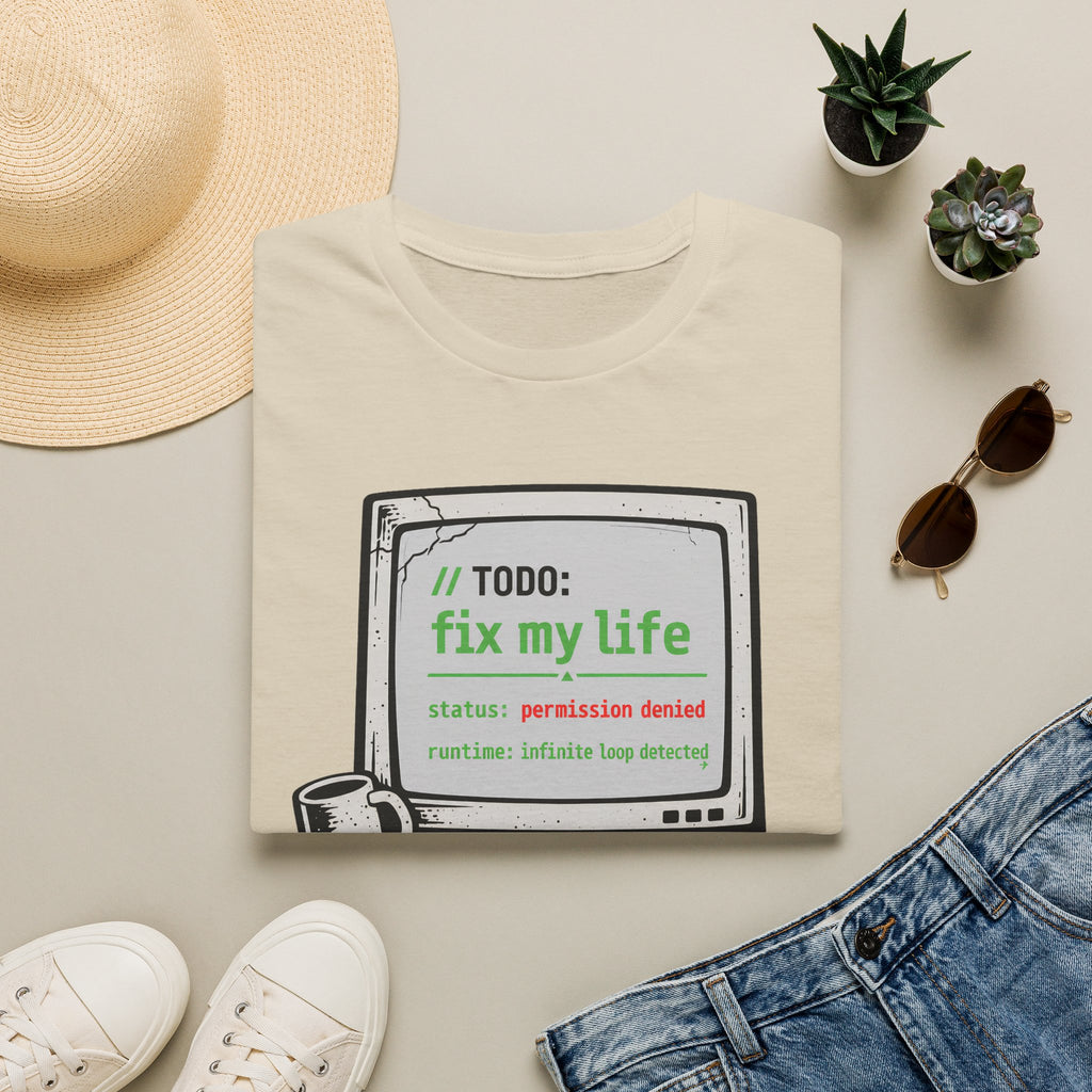 TODO - Fix My Life T-Shirt