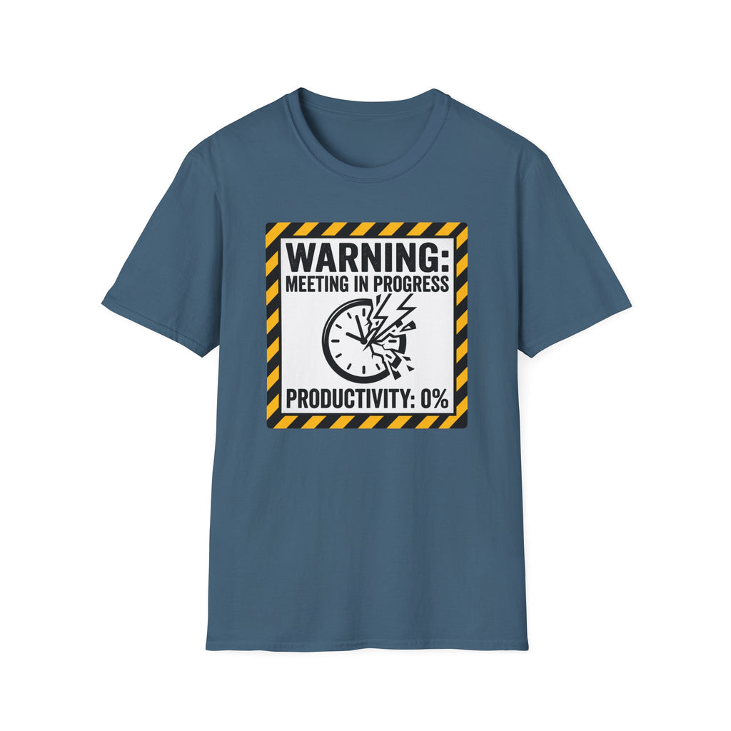 Warning: meeting in progress, productivity 0% T-Shirt