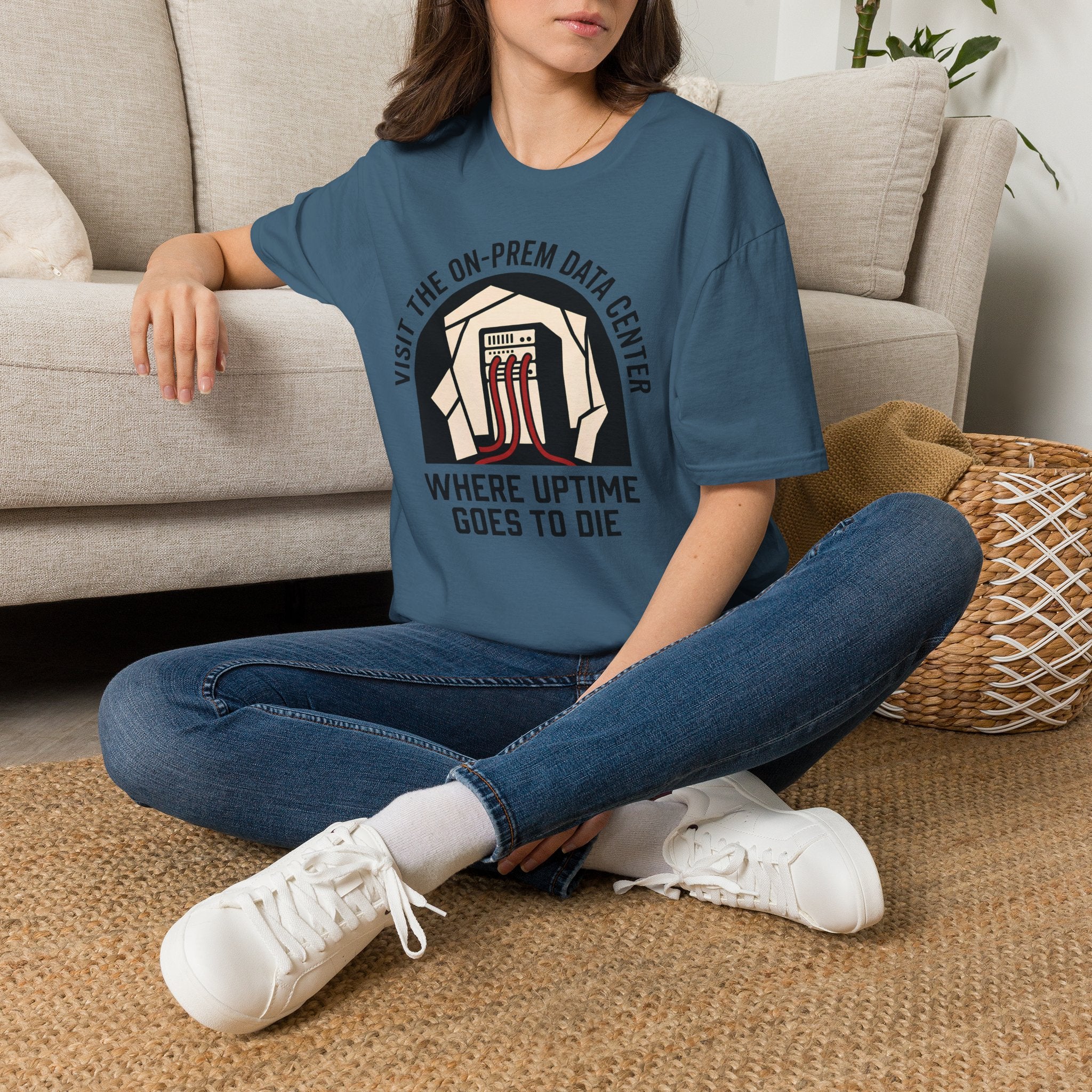 visit on-prem data center where uptime goes to die T-Shirt