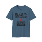 Let's synergize, I'm wasting your afternoon T-Shirt