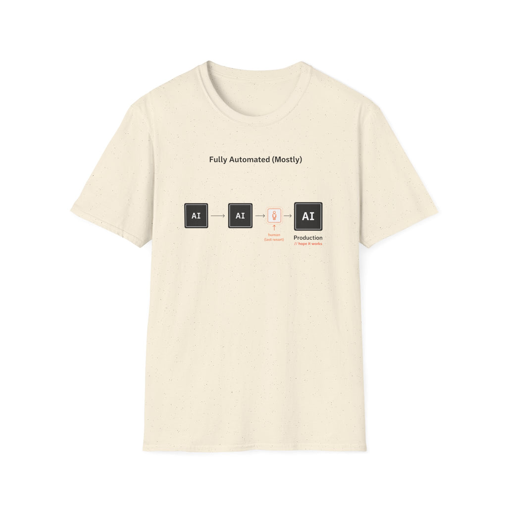 Fully Automated (Mostly) T-Shirt