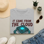 It came from the cloud v01 T-Shirt