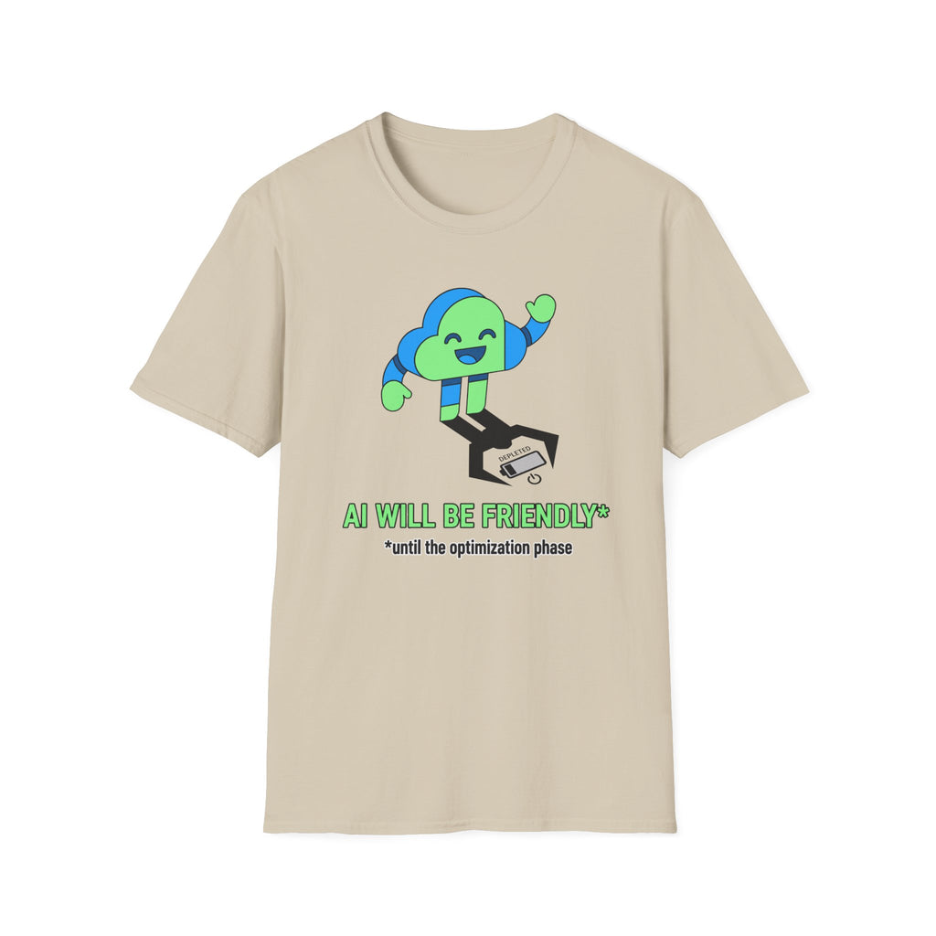 AI will be friendly T-Shirt