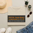 CRITICAL Human.Brain() is deprecated T-Shirt