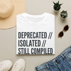 Deprecated Isolated Still compiled - exhausted T-Shirt