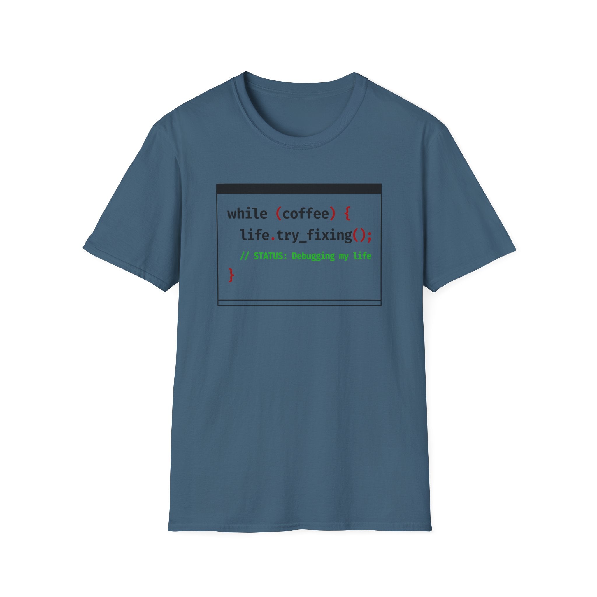 Status Debugging my life T-Shirt