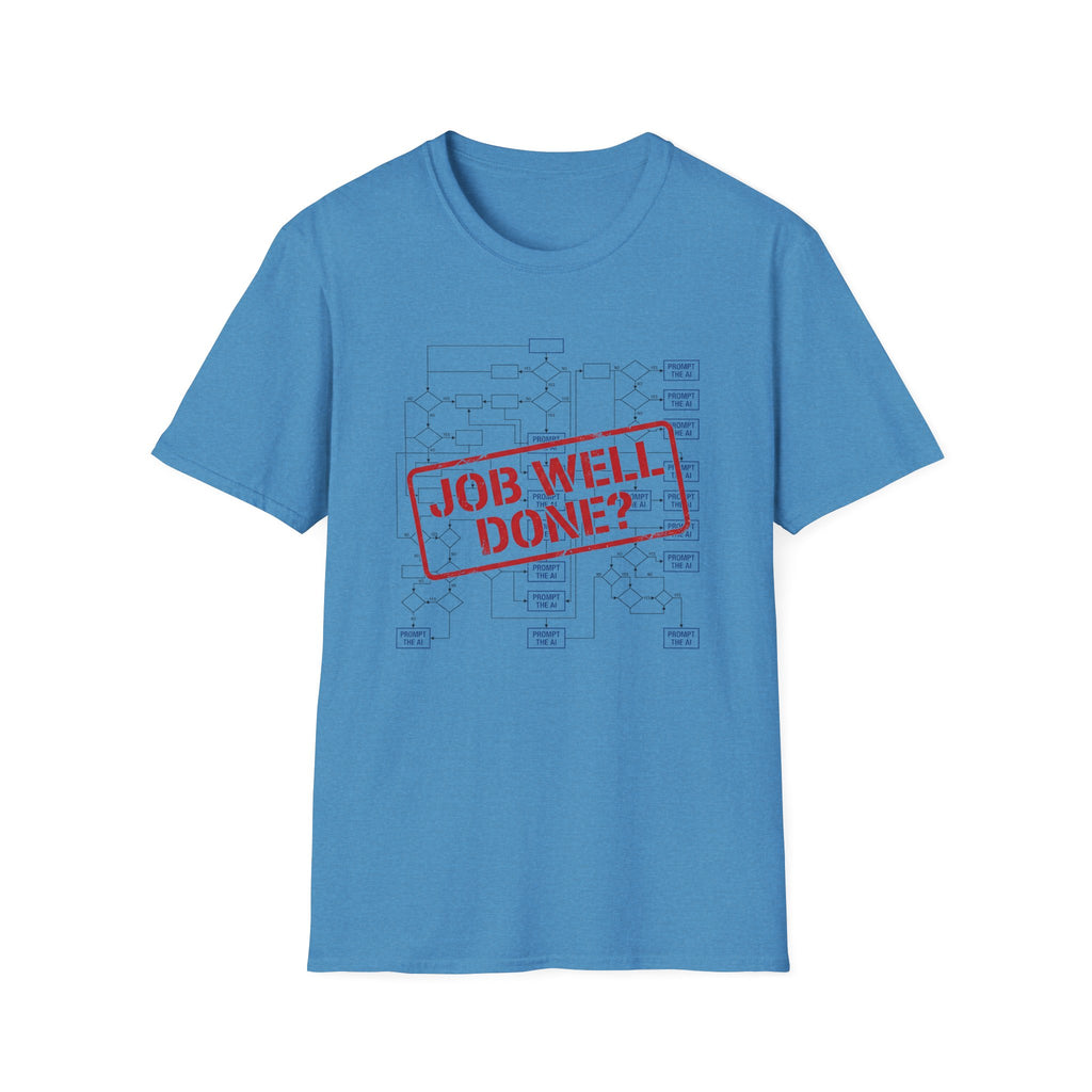 Job well done T-Shirt