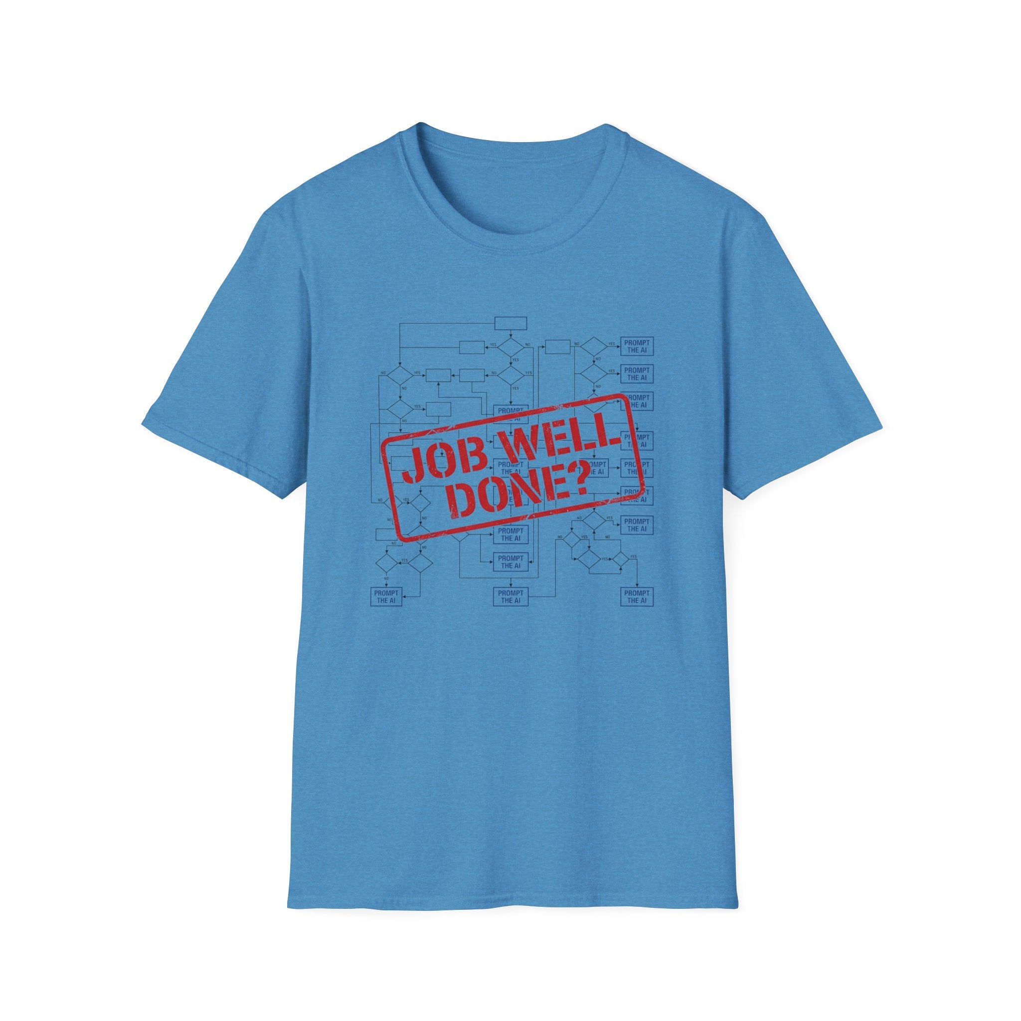 Job well done T-Shirt