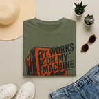 It works on my machine T-Shirt