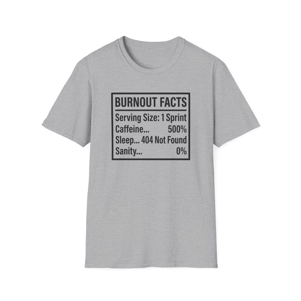 Burnout Facts T-Shirt