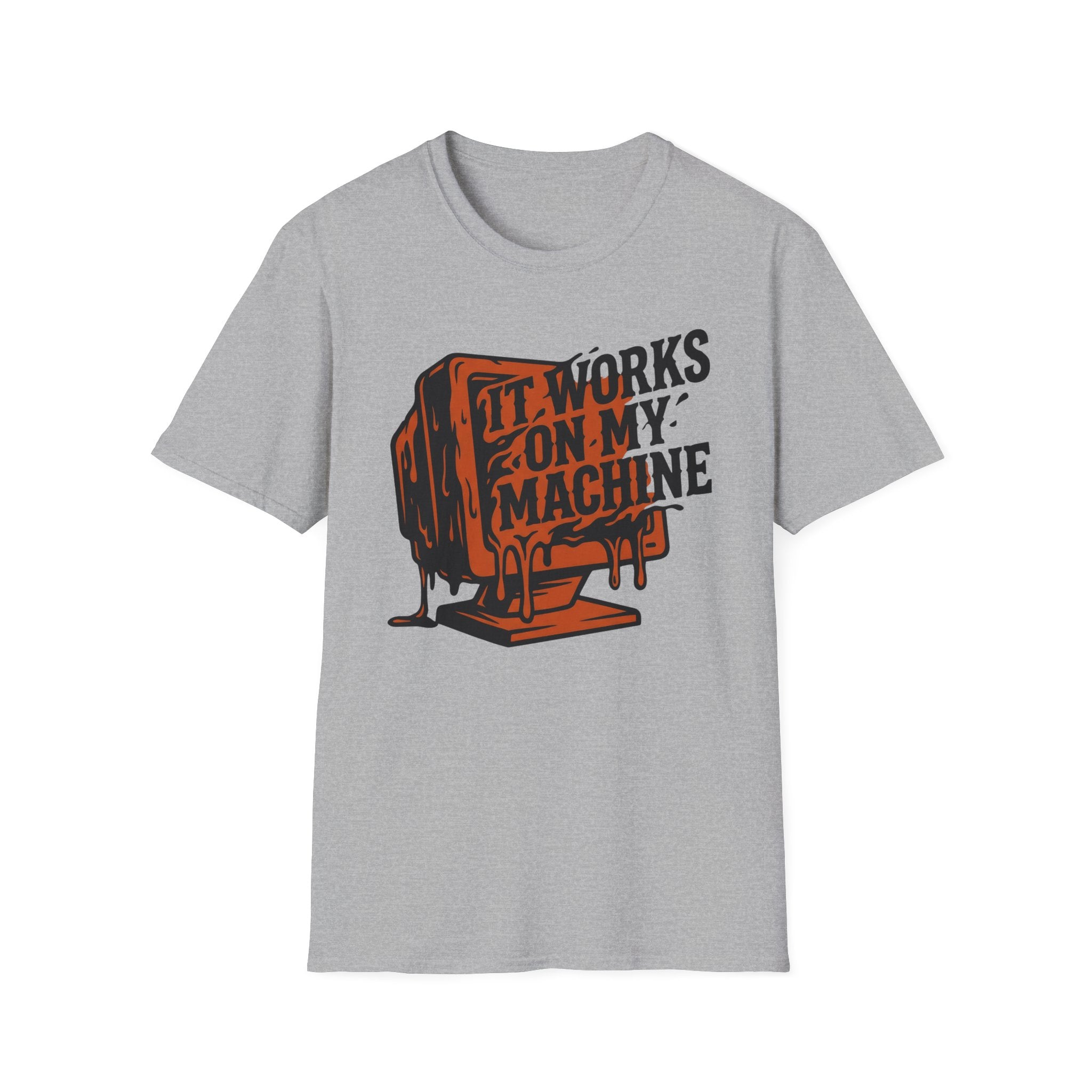 It works on my machine T-Shirt