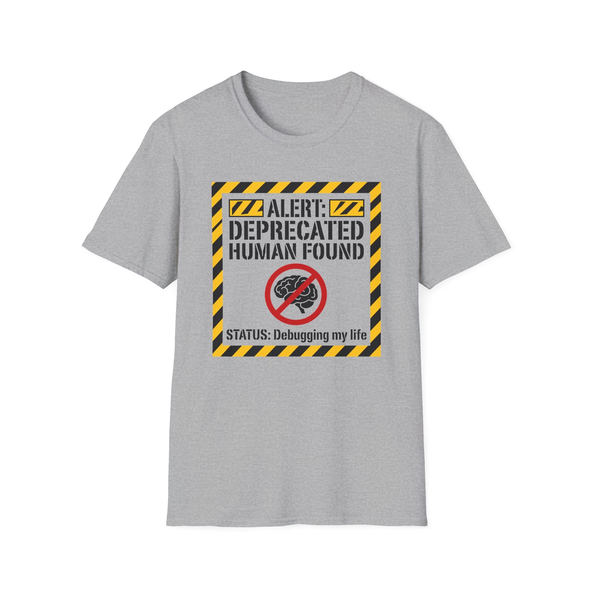 Alert deprecated human found T-Shirt