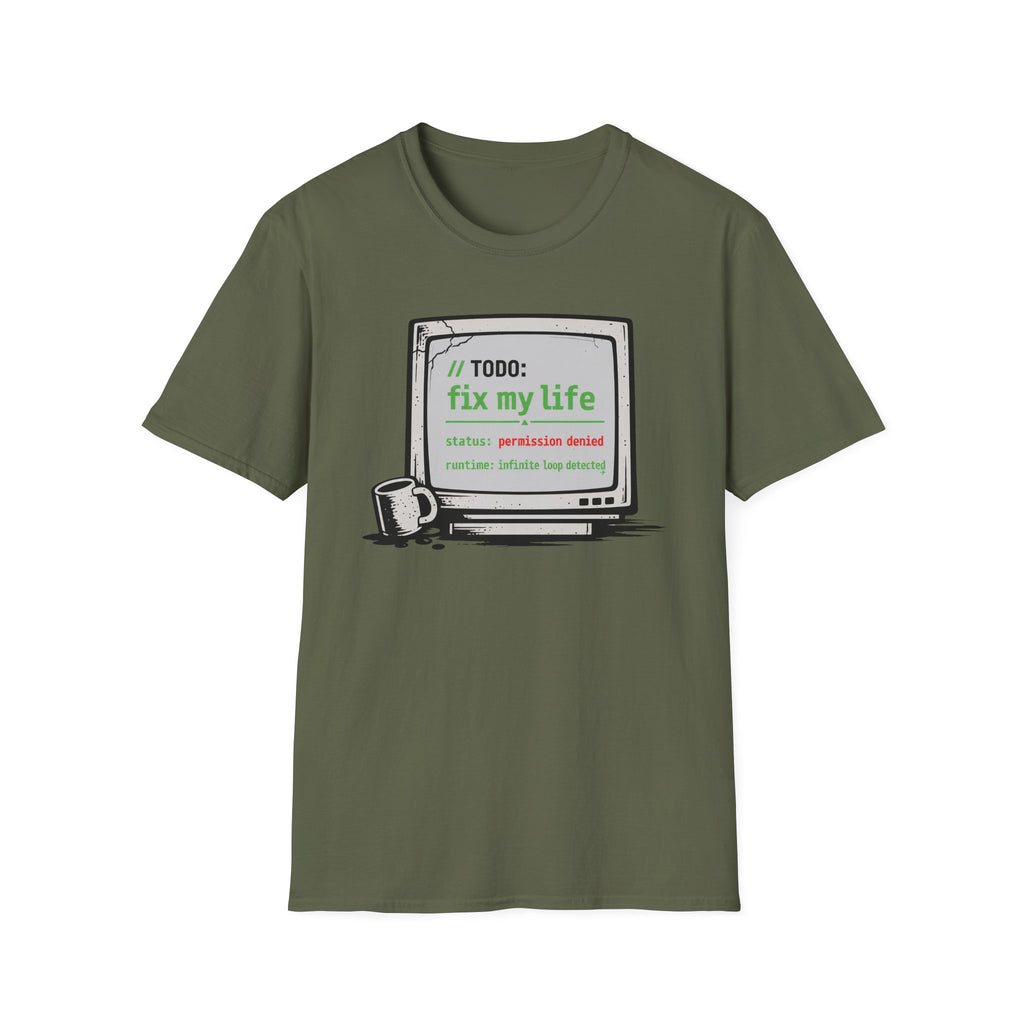 TODO - Fix My Life T-Shirt