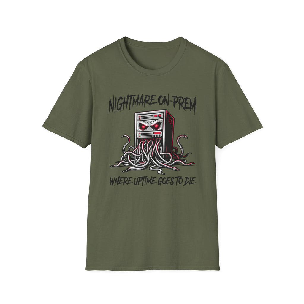 Nightmare On-Prem Where Uptime Goes To Die T-Shirt