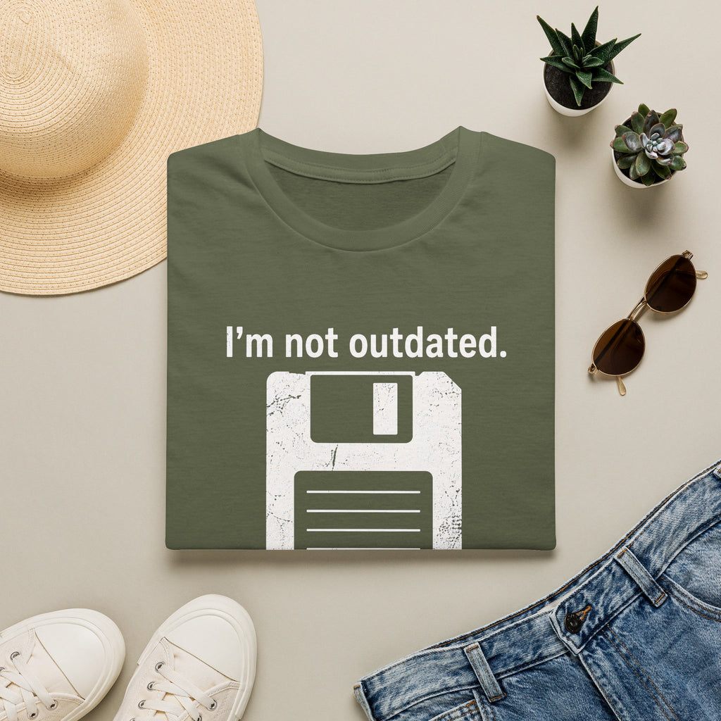 I'm not outdated, I'm a classic T-Shirt