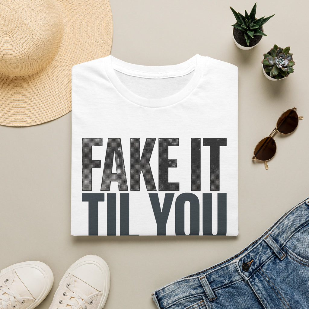 Fake it till you commit T-Shirt