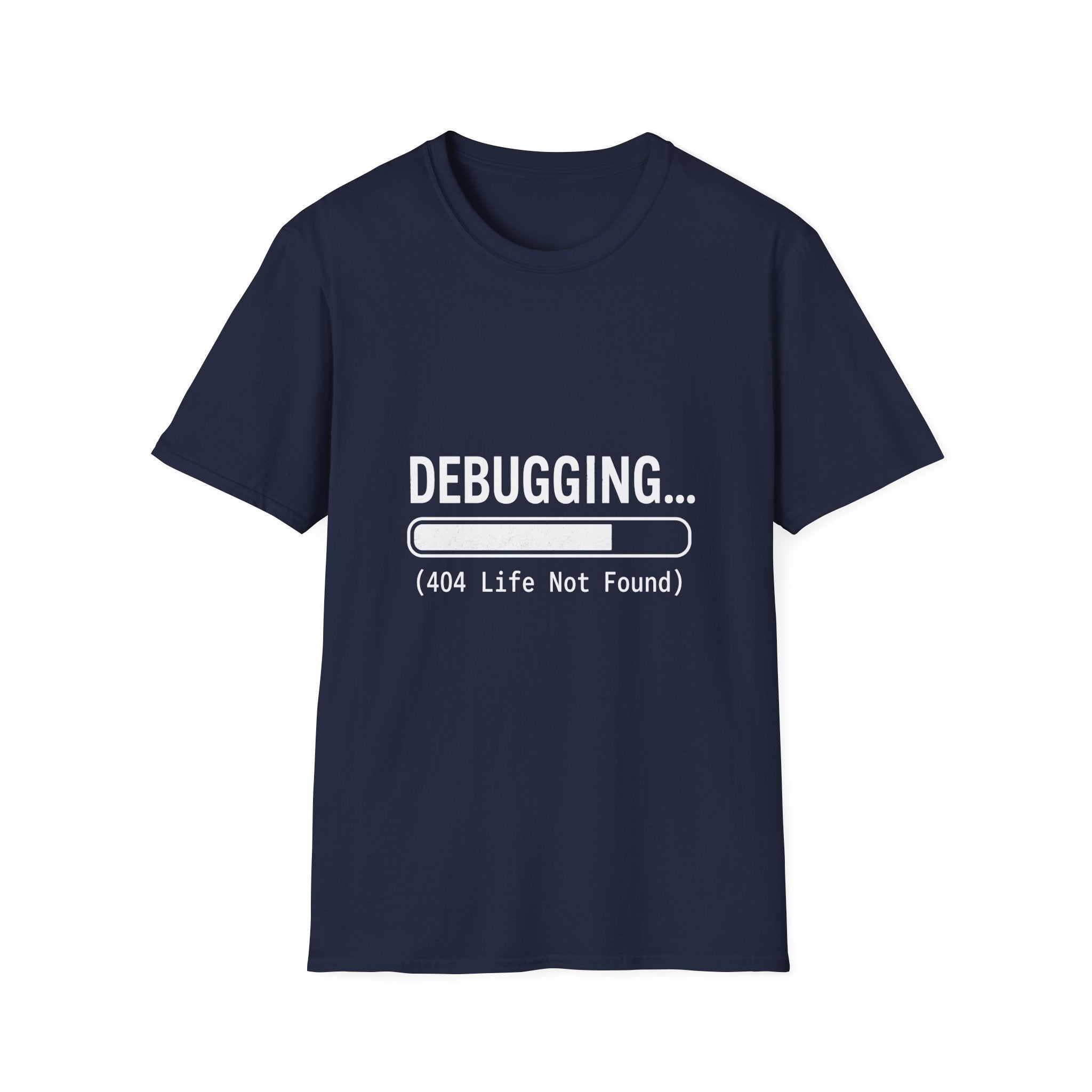 Debugging 404 Life Not Found T-Shirt