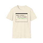 Status Debugging my life T-Shirt