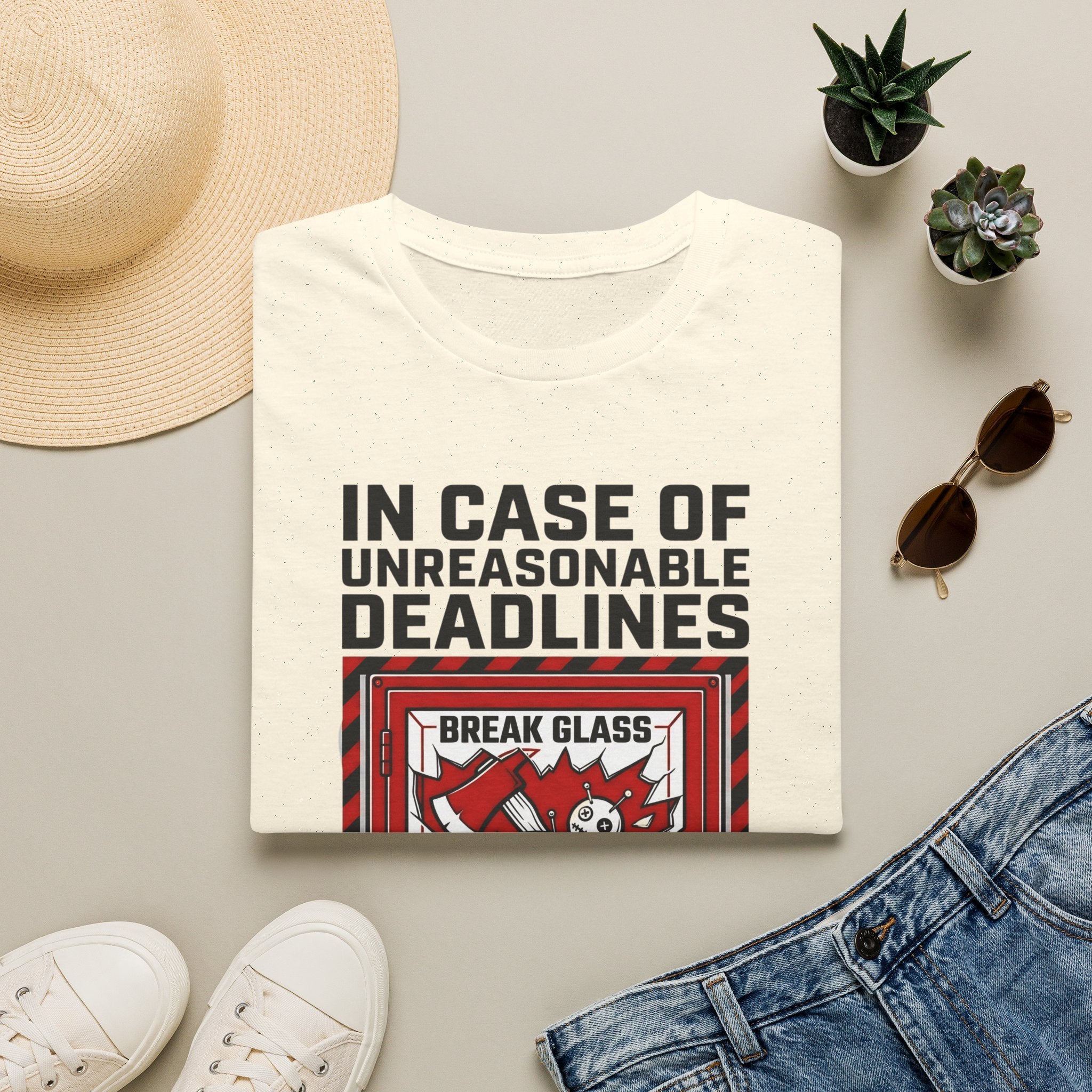 In case of unreasonable deadlines T-Shirt