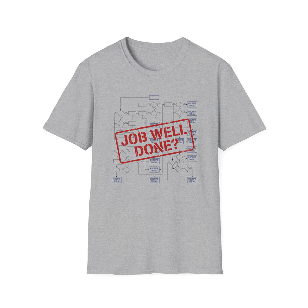 Job well done T-Shirt