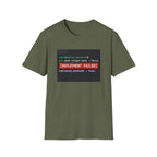 Deployment Failed T-Shirt