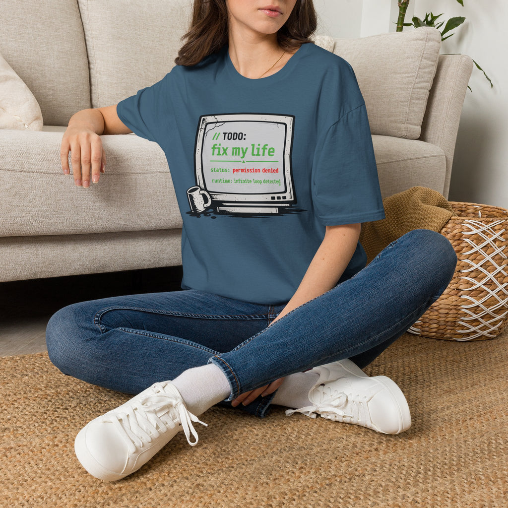 TODO - Fix My Life T-Shirt