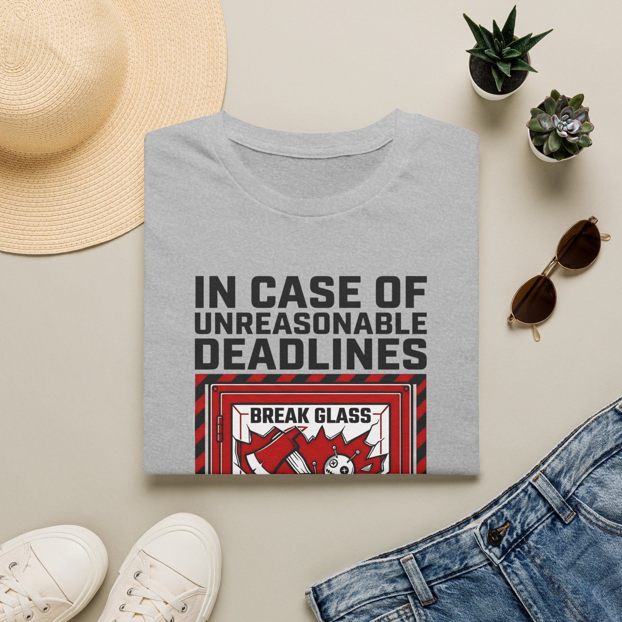 In case of unreasonable deadlines T-Shirt