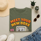 Meet your new boss T-Shirt
