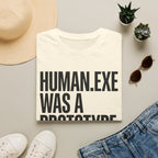 human.exe was a prototype T-Shirt