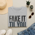 Fake it till you commit T-Shirt