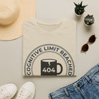 404 Cognitive limit reached T-Shirt