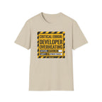 Critical error, developer overheating T-Shirt