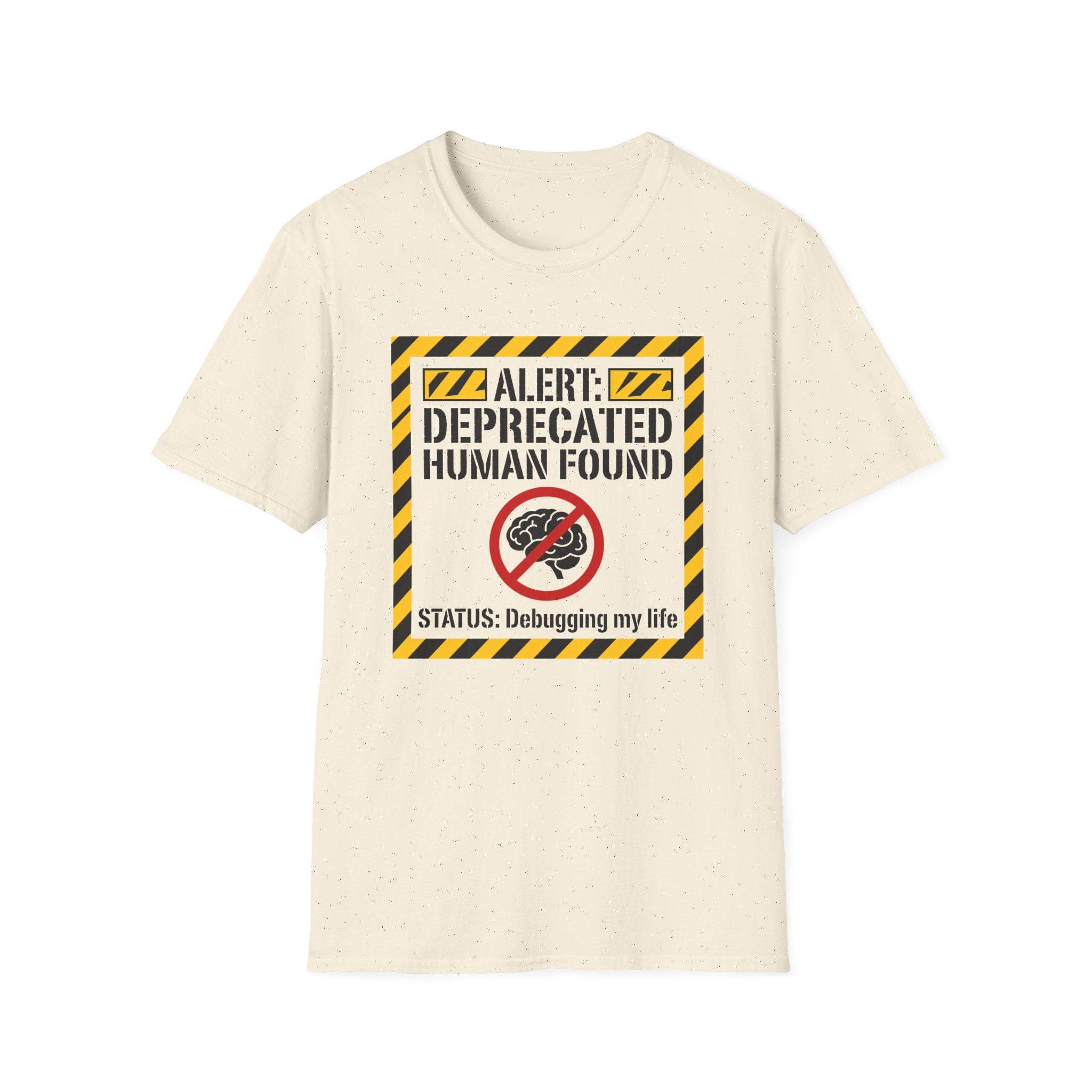 Alert deprecated human found T-Shirt