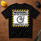 Meeting Warning T-Shirt
