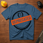 Deprecated T-Shirt