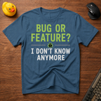Bug or Feature? T-Shirt