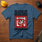 Tight Deadlines T-Shirt