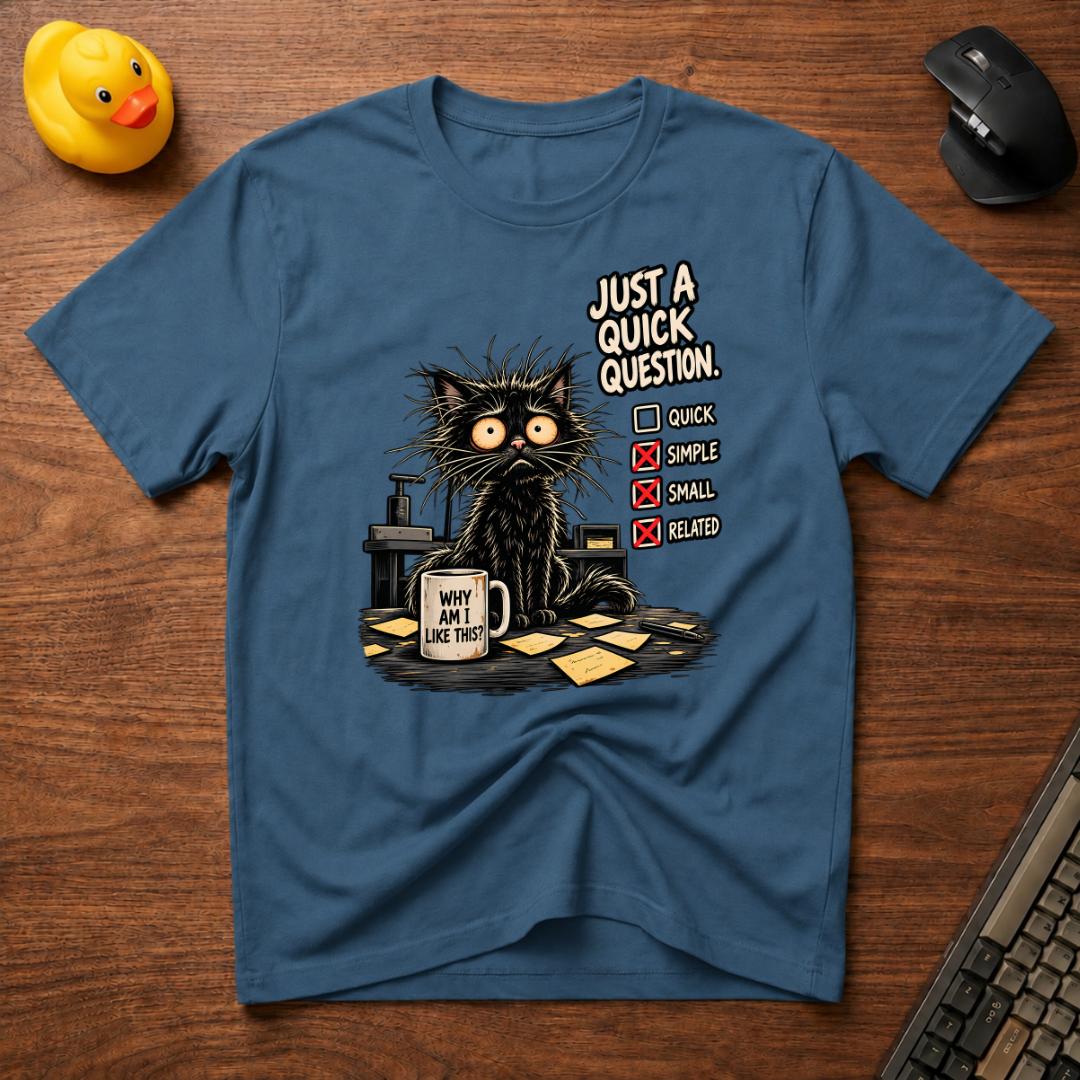 Quick Question v01 T-Shirt