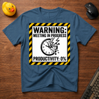 Meeting Warning T-Shirt