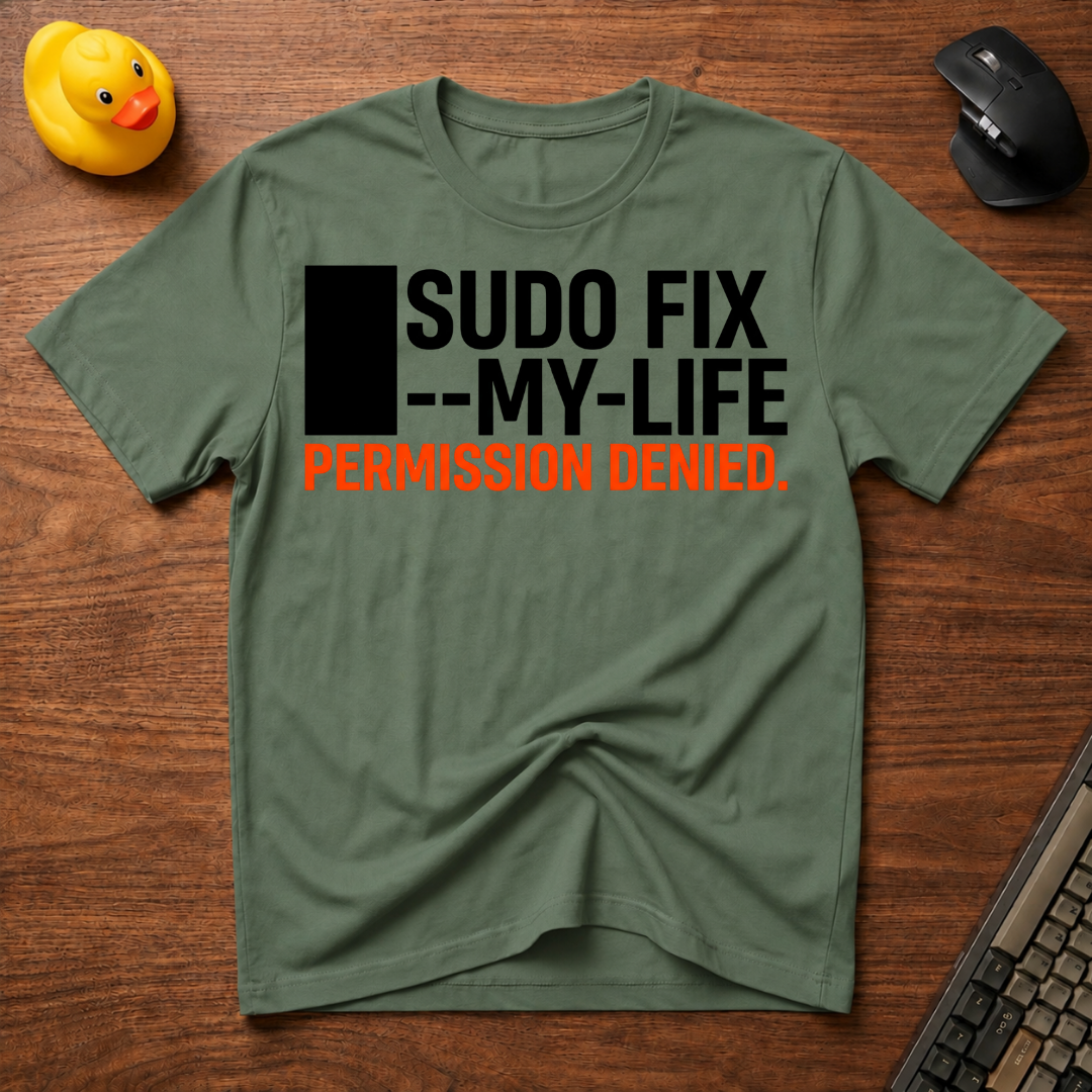 Life Fix Denied T-Shirt