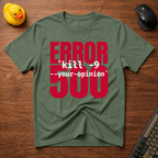 Error 500 T-Shirt