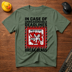 Tight Deadlines T-Shirt
