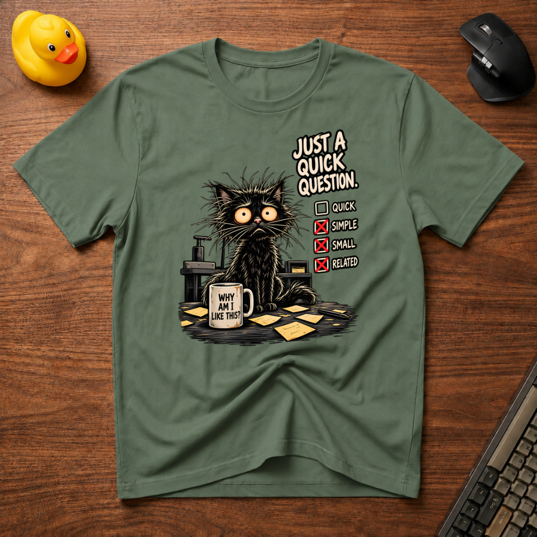 Quick Question v01 T-Shirt