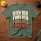 Review Queue v02 T-Shirt