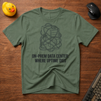 Uptime Dies T-Shirt