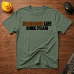 Debugging Since T-Shirt