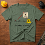 Primary Suspect T-Shirt