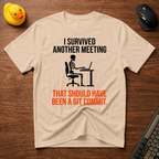 Meeting Survivor T-Shirt