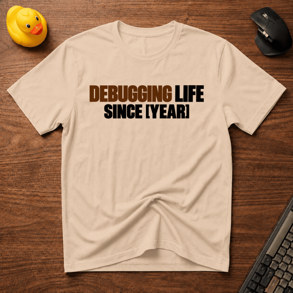 Debugging Since T-Shirt