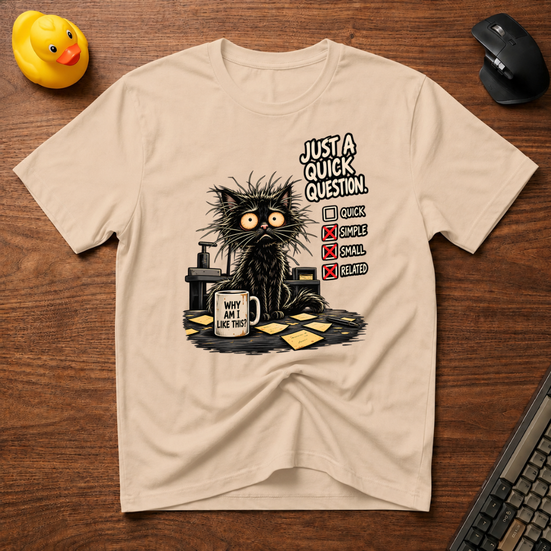 Quick Question v01 T-Shirt